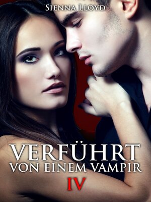 cover image of Verführt von einem Vampir--Band 4